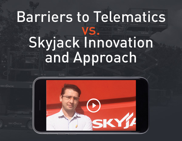 Barriers to Telematics vs Skyjack Innovation and Approach